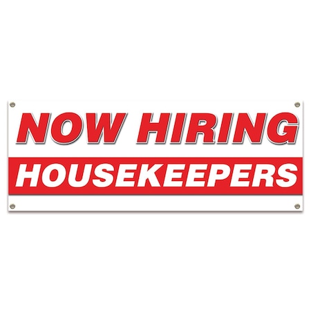 Signmission Now Hiring Housekeepers Banner Apply Inside Accepting Application Single Sided B-30259